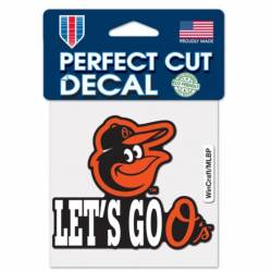 Baltimore Orioles Let's Go O's Slogan - 4x4 Die Cut Decal