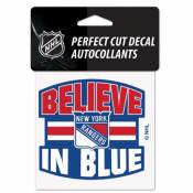 New York Rangers Believe In Blue Slogan - 4x4 Die Cut Decal