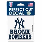 New York Yankees Bronx Bombers Slogan - 4x4 Die Cut Decal