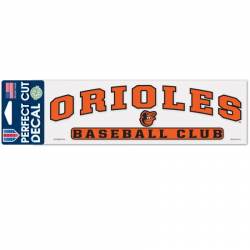 Baltimore Orioles Baseball Club - 3x10 Die Cut Decal