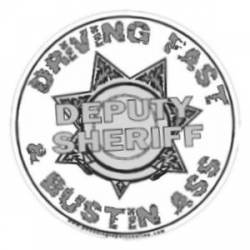 7 Point Star Deputy Sheriff Driving Fast & Bustin Ass - Decal