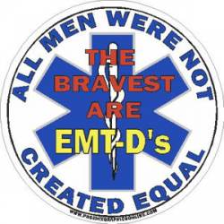 All Men Were Not Created Equal EMT-D - Decal