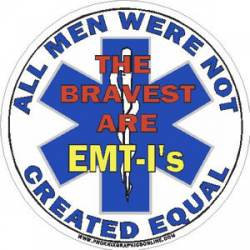 All Men Were Not Created Equal EMT-I - Decal