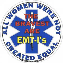 All Women Were Not Created Equal EMT-I - Decal