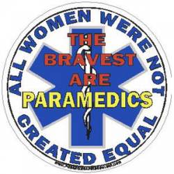 All Women Were Not Created Equal Paramedic - Decal