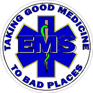 EMS Taking Good Medicine To Bad Places - Decal at Sticker Shoppe