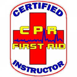 Certified CPR First Aid Instructor - Decal