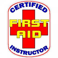 Certified First Aid Instructor - Decal
