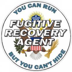Fugitive Recovery Agent You Can Run But You Can't Hide - Decal