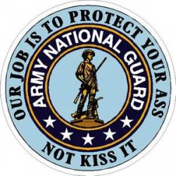 Army National Guard Protect Your Ass - Vinyl Sticker