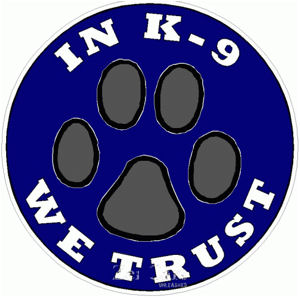 In K-9 We Trust - Decal at Sticker Shoppe