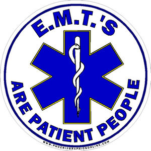 EMT's Are Patient People - Decal at Sticker Shoppe