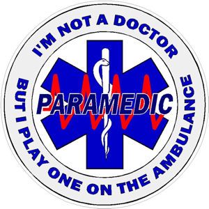 Paramedic Not A Doctor But One On The Ambulance - Decal at Sticker Shoppe