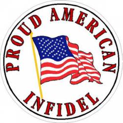 Proud American Infidel - Sticker