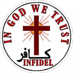In God We Trust Infidel - Sticker
