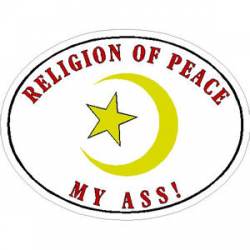 Religion Of Peace My Ass - Sticker