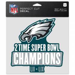 Philadelphia Eagles 2 Time Super Bowl Champions LII LIX - 8x8 Full Color Die Cut Decal