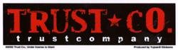 Trust Company - Sticker