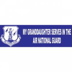 My Granddaughter Serves In The Air National Guard - Bumper Sticker