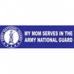 My Mom Serves In The Army National Guard - Bumper Sticker