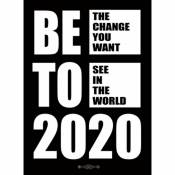 Be The Change You Want To See In The World 2020 - Sticker