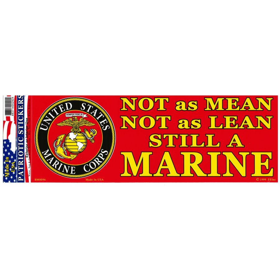 Not As Mean Not As Lean Still A Marine - Bumper Sticker at Sticker Shoppe