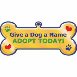 Give a Dog a Name Adopt Today! - Bone Magnet
