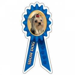 Yorkie Show Dog - Prize Ribbon Magnet