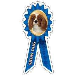 Cavalier King Charles Show Dog - Prize Ribbon Magnet