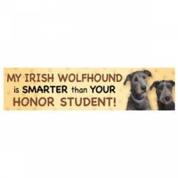 My Irish Wolfhound Is Smarter Than Your Honor Student - Bumper Magnet