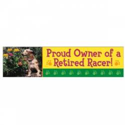 Greyhound - Proud Owner Of Retired A Racer  - Bumper Magnet