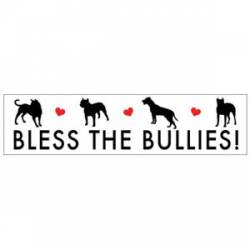 Bless The Bullies - Bumper Magnet