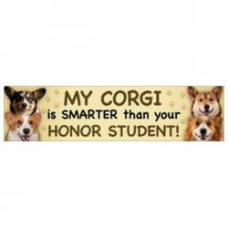 My Corgi Is Smarter Than Your Honor Student  - Bumper Magnet