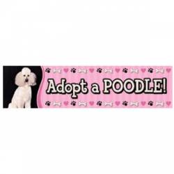 Adopt A Poodle - Bumper Magnet