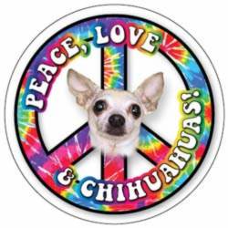 Peace Love & Chihuahuas - Circle Magnet