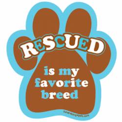 Rescued Is My Favorite Breed - Paw Magnet