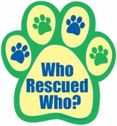 Who Rescued Who? Yellow & Green - Paw Magnet