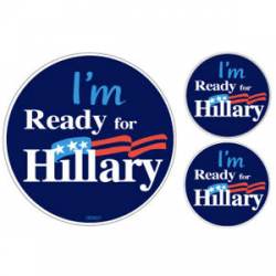 I'm Ready For Hillary - Set of 3 Round Stickers