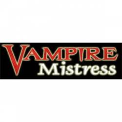 Vampire Mistress - Bumper Sticker