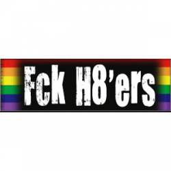 Fck H8'ers - Bumper Sticker
