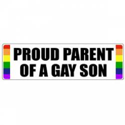 Proud Parent Of A Gay Son - Bumper Sticker