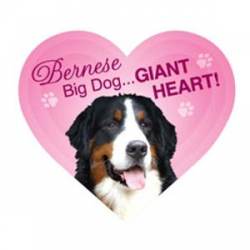 Bernese: Big Dog, Giant Heart - Heart Magnet