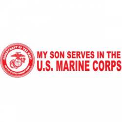 My Son Serves In The US Marine Corps - Bumper Sticker