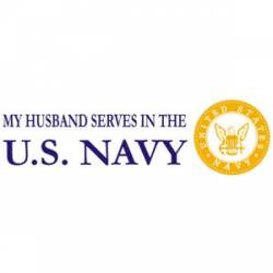 My Husband Serves In The Navy - Sticker