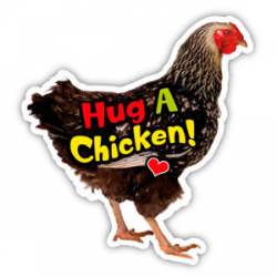 Hug A Chicken - Shape Magnet