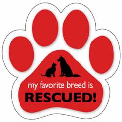 My Favorite Breed Is Rescued - Paw Magnet