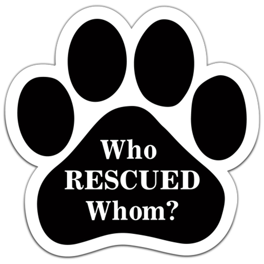 Who Rescued Whom? - Paw Magnet at Sticker Shoppe