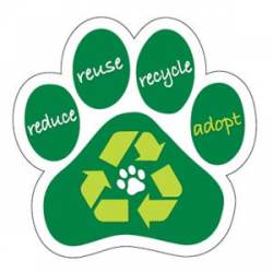 Reduce, Reuse, Recycle, Adopt - Paw Magnet