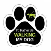 I'd Rather Be Walking My Dog - Paw Magnet