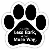 A Little Less Bark, A Lot More Wag - Paw Magnet